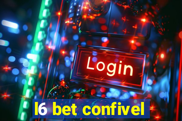 l6 bet confivel